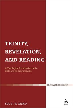 Trinity, Revelation, and Reading A Theological Introduction to the Bible and Its Interpretation  9780567265401 Front Cover