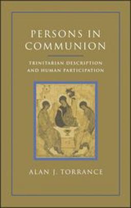 Persons in Communion Trinitarian Description and Human Participation  9780567283221 Front Cover