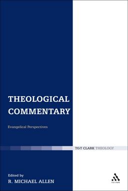 Theological Commentary Evangelical Perspectives  9780567423290 Front Cover