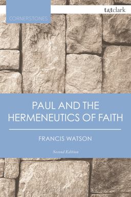 Paul and the Hermeneutics of Faith 2nd 9780567657763 Front Cover
