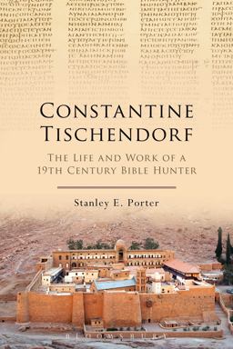 Constantine Tischendorf The Life and Work of a 19th Century Bible Hunter  9780567658029 Front Cover