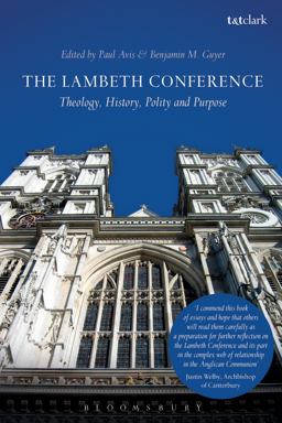 Lambeth Conference Theology, History, Polity and Purpose  9780567662316 Front Cover