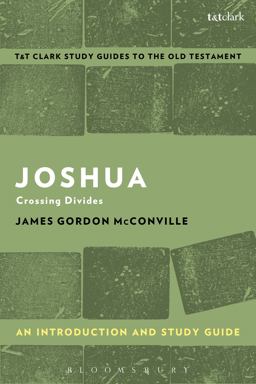 Joshua: an Introduction and Study Guide Crossing Divides  9780567670977 Front Cover
