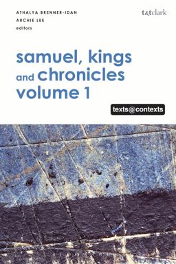 Samuel, Kings and Chronicles I Texts @ Contexts  9780567671158 Front Cover