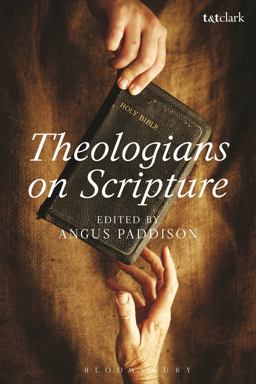 Theologians on Scripture  9780567681720 Front Cover