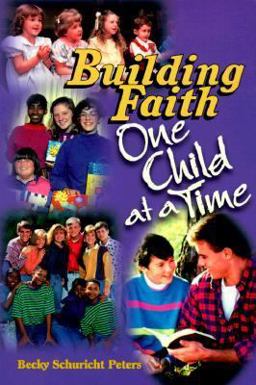 Building Faith One Child at a Time  9780570015529 Front Cover