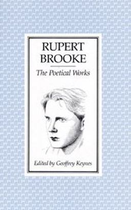 The Poetical Works of Rupert Brooke