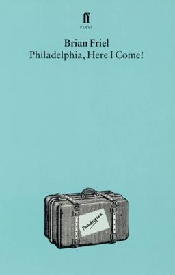 Philadelphia, Here I Come! A Play  9780571085866 Front Cover