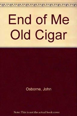 End of Me Old Cigar