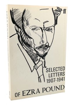 The Selected Letters of Ezra Pound 1907-1941