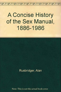 A Concise History of the Sex Manual 1886-1986