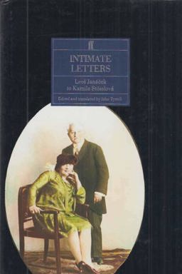 Intimate Letters Leos Janacck to Kamila Stosslova Intimate Letters Leos Janacck to Kamila Stosslova