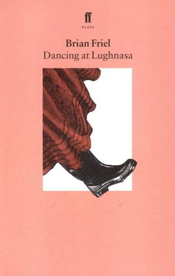 Dancing at Lughnasa A Play  9780571144792 Front Cover