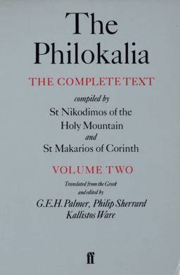 Philokalia, Volume 2 The Complete Text; Compiled by St. Nikodimos of the Holy Mountain and St. Markarios of Corinth  9780571154661 Front Cover