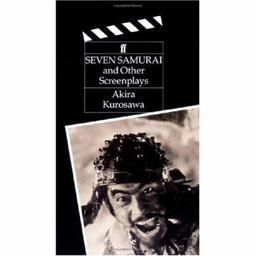 Seven Samurai and Other Screenplays  9780571162246 Front Cover
