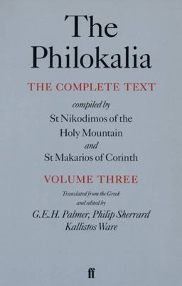Philokalia, Volume 3 The Complete Text; Compiled by St. Nikodimos of the Holy Mountain and St. Markarios of Corinth  9780571175253 Front Cover