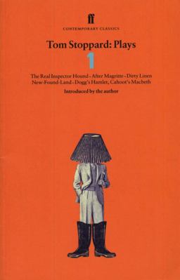 Tom Stoppard Plays 1 The Real Inspector Hound, Dirty Linen, Dogg's Hamlet, Cahoot's Macbeth and after Magritte  9780571177653 Front Cover