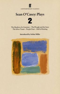 Sean O'Casey: Plays Two The Shadow of a Gunman, the Plough and the Stars, the Silver Tassie, Purple Dust, Hall of Healing  9780571191826 Front Cover