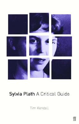 Sylvia Plath A Critical Guide  9780571192359 Front Cover