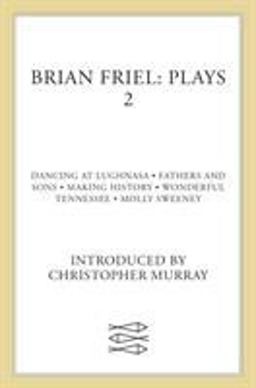 Brian Friel Plays 2