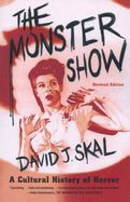Monster Show A Cultural History of Horror  9780571199969 Front Cover