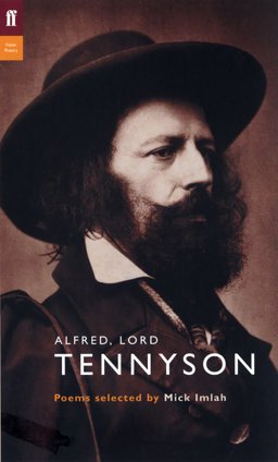 Alfred, Lord Tennyson (Poet to Poet: An Essential Choice of Classic Verse)  9780571207008 Front Cover