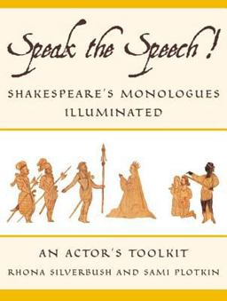 Speak the Speech! Shakespeare's Monologues Illuminated  9780571211227 Front Cover