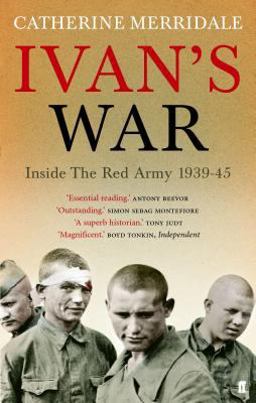 Ivan's War The Red Army at War 1939-45  9780571218097 Front Cover