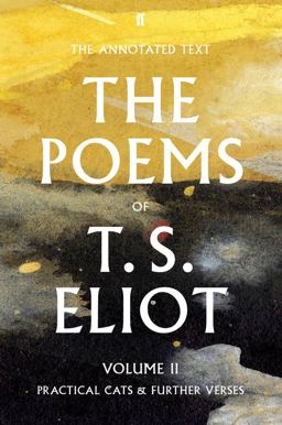 T. S. Eliot the Poems Volume Two