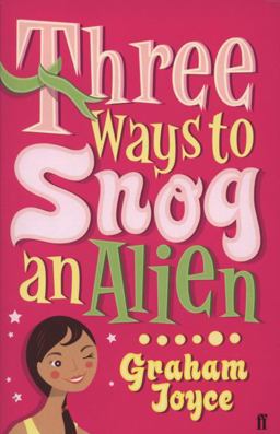 Three Ways to Snog an Alien
