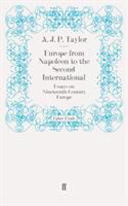 Europe from Napoleon to the Second International