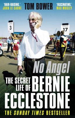 No Angel The Secret Life of Bernie Ecclestone  9780571269365 Front Cover