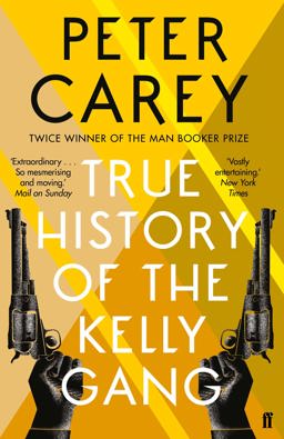 True History of the Kelly Gang  9780571270156 Front Cover