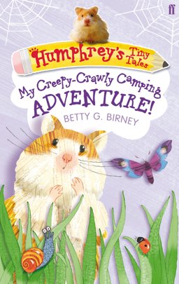 Humphrey's Tiny Tales 3: My Creepy-Crawly Camping Adventure!  9780571274390 Front Cover