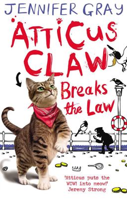 Atticus Claw Breaks the Law  9780571284498 Front Cover