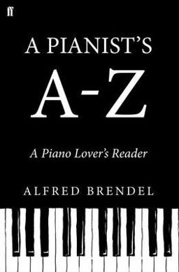 Pianist's A-Z A Piano Lover's Reader  9780571301843 Front Cover