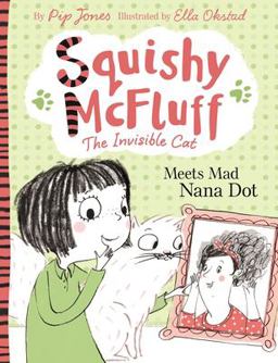 Squishy Mcfluff: Meets Mad Nana Dot  9780571302543 Front Cover