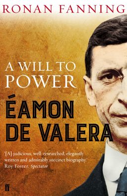 Eamon de Valera A Will to Power  9780571312061 Front Cover