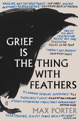 Grief Is the Thing with Feathers A Novel  9780571327232 Front Cover