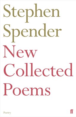New Collected Poems of Stephen Spender  9780571347728 Front Cover