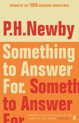 Something to Answer For The First Man Booker Prize Winner  9780571348275 Front Cover