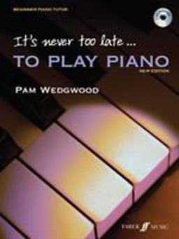 It's Never Too Late to Play Piano Level 1, Book and CD  9780571520701 Front Cover
