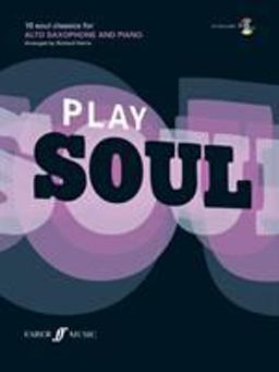Play Soul Alto Saxophone
