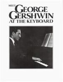 Meet George Gershwin at the Keyboard  9780571526772 Front Cover