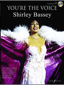 You're the Voice: Shirley Bassey 2007 9780571529582 Front Cover