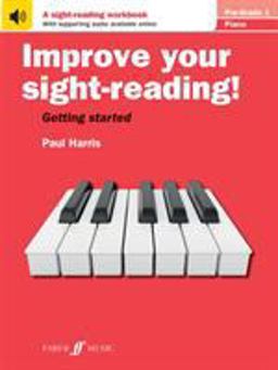 Improve Your Sight-Reading! Piano, Pre-Grade 1