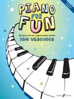 Piano for Fun 36 Jazzy and Fun Original Piano Pieces  9780571534104 Front Cover