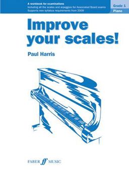 Improve Your Scales! Piano, Grade 1