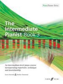 The Intermediate Pianist, Bk 3 The Intermediate Pianist, Bk 3
