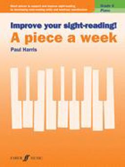 Improve Your Sight-Reading! Piano -- a Piece a Week, Grade 4
